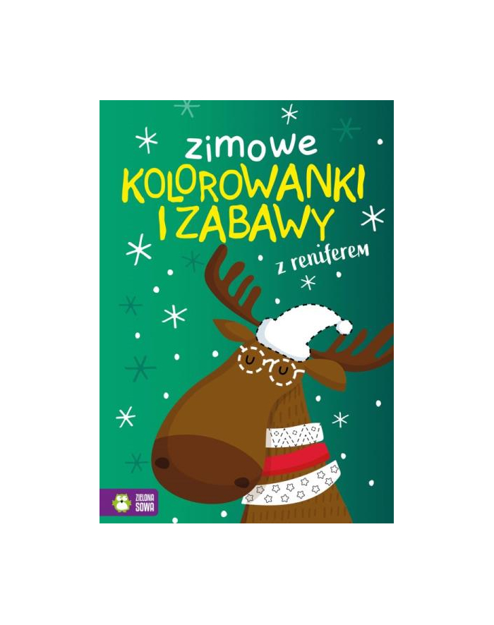 Książka Zimowe kolorowanki i zabawy z reniferem Zielona Sowa główny