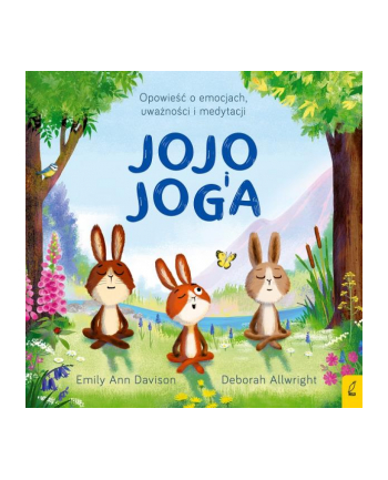 foksal Książeczka Jojo i joga. Opowieść o emocjach, uważności...