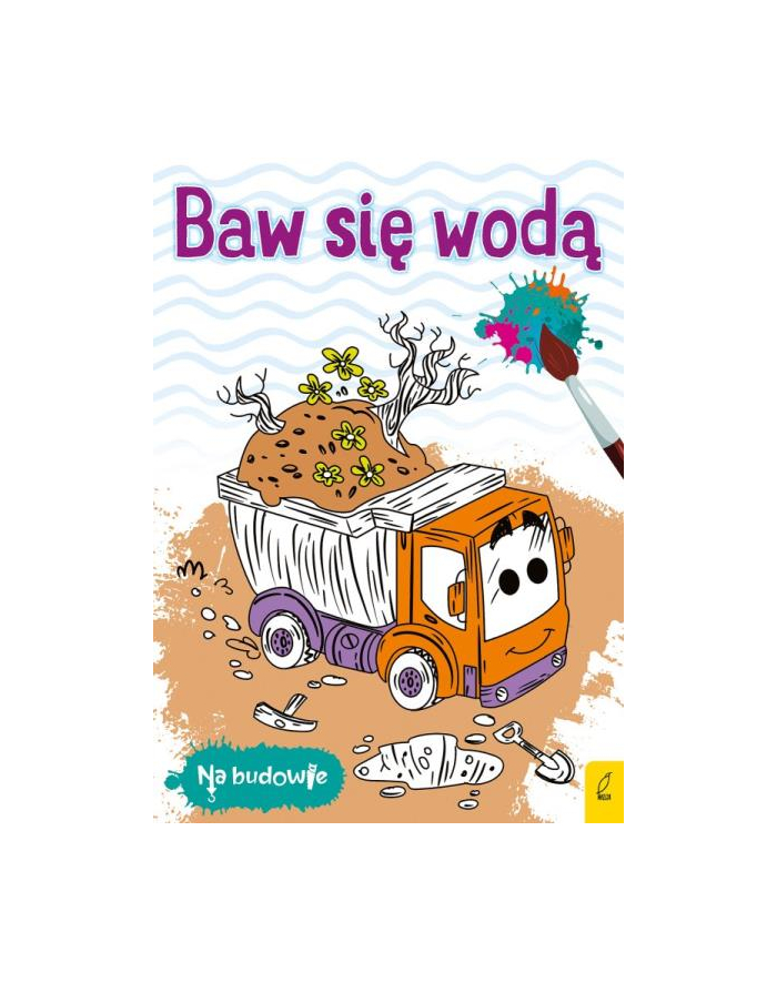 foksal Książeczka Baw się wodą. Na budowie. Wywczerwonyka główny