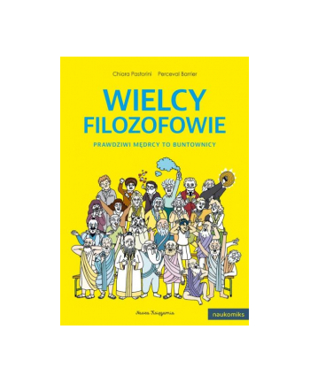 nasza księgarnia Książka Wielcy filozofowie. Prawdziwi mędrcy to buntownicy