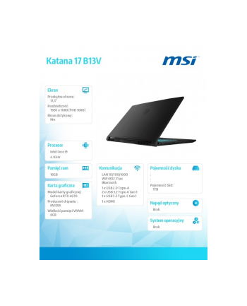 MSI Katana 17 B13VGK-829XPL i9-13900H 173''; FHD 144Hz 16GB DDR5 SSD1TB RTX 4070, 8GB NoOS