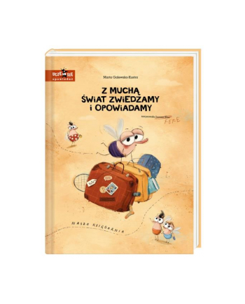 Książeczka Z muchą świat zwiedzamy i opowiadamy. Nasza Księgarnia