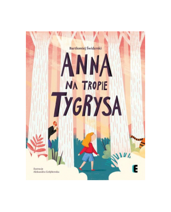wydawnictwo ezop PROMO Książka Anna na tropie tygrysa Ezop