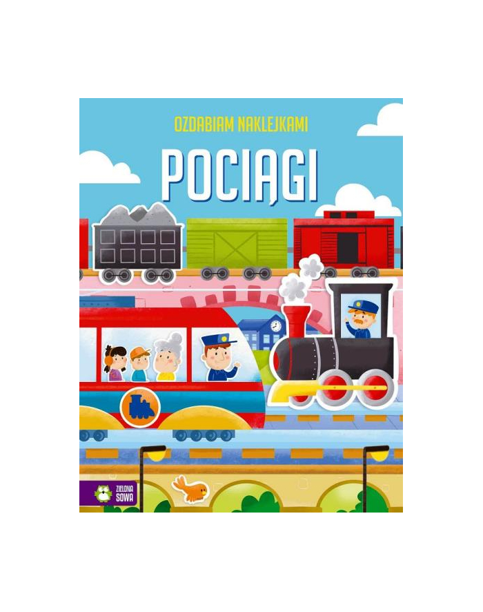 zielona sowa Książeczka Ozdabiam naklejkami. Pociągi główny