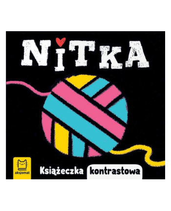 aksjomat Książeczka kontrastowa. Nitka