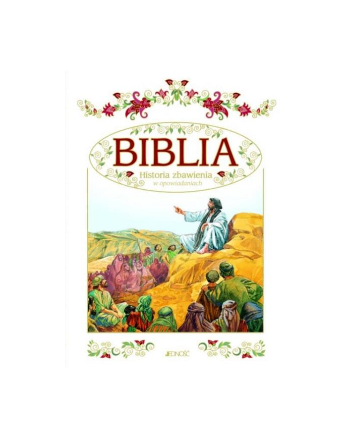 wydawnictwo jedność Biblia. Historia zbawienia w opowiadaniach (w etui) Wyd.Jedność główny