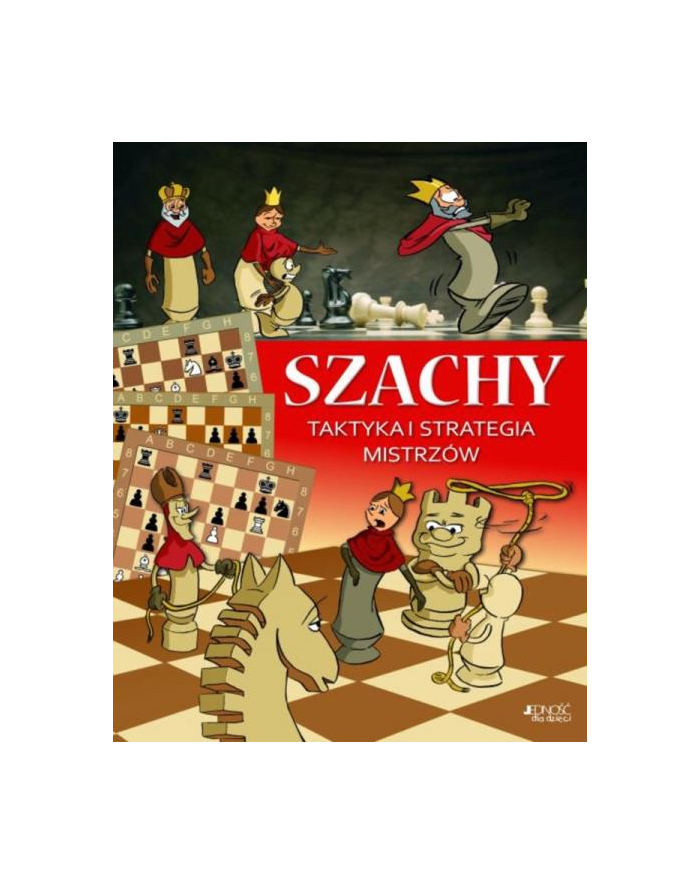 wydawnictwo jedność Książka Szachy. Taktyka i strategia mistrzów Wyd. Jedność główny