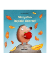wydawnictwo jedność Książka Wszystko będzie dobrze! Wyd. Jedność - nr 1