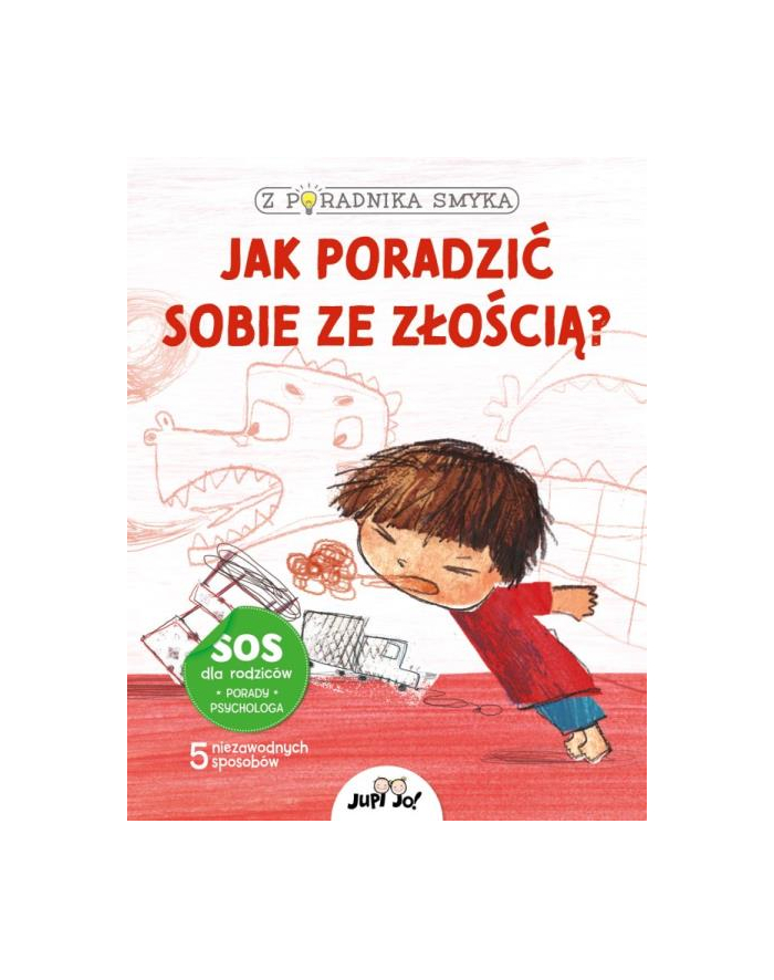 wydawnictwo jedność Książka Z poradnika smyka. Jak poradzić sobie ze złością? Wyd. Jedność główny
