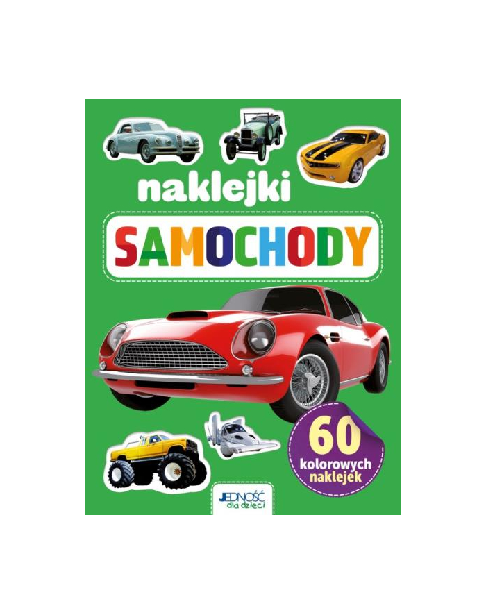 wydawnictwo jedność Książka 60 kolorowych naklejek. Samochody Wyd. Jedność główny