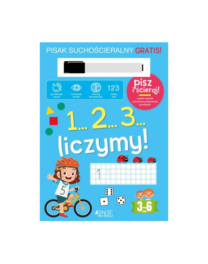 wydawnictwo jedność Książka SERIA Z PISAKIEM: 1...2...3... liczymy! Książka z pisakiem suchościeralnym Wyd. Jedność główny