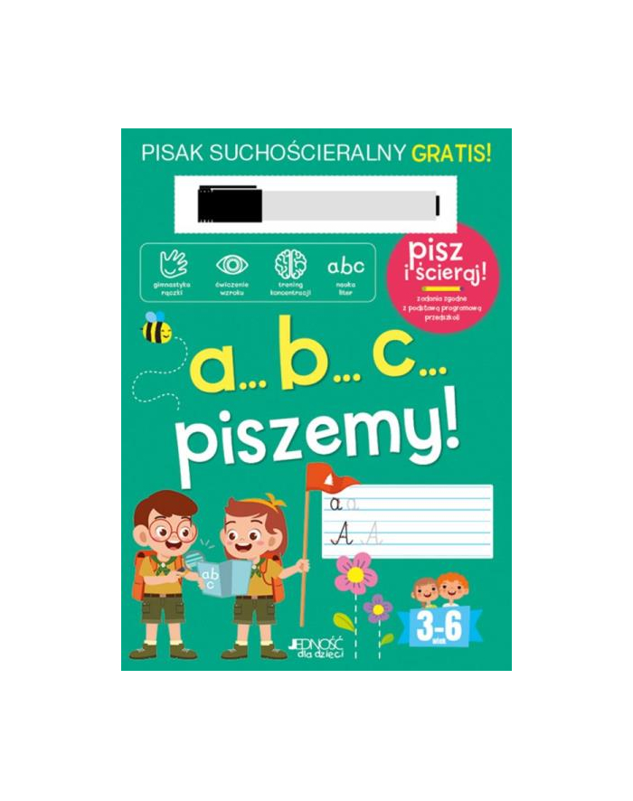 wydawnictwo jedność Książka SERIA Z PISAKIEM: A...B...C... piszemy! Książka z pisakiem suchościeralnym Wyd. Jedność główny