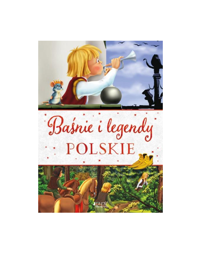 wydawnictwo jedność Książka Baśnie i legendy polskie (wydanie 2) Wyd. Jedność główny