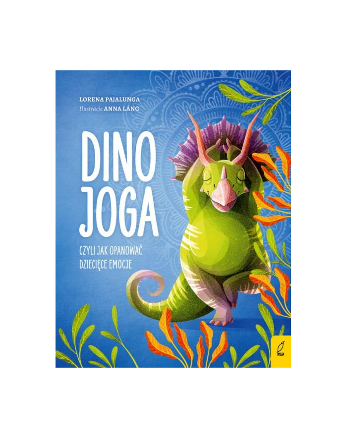 foksal Książeczka Dino joga, czyli jak opanować dziecięce emocje główny