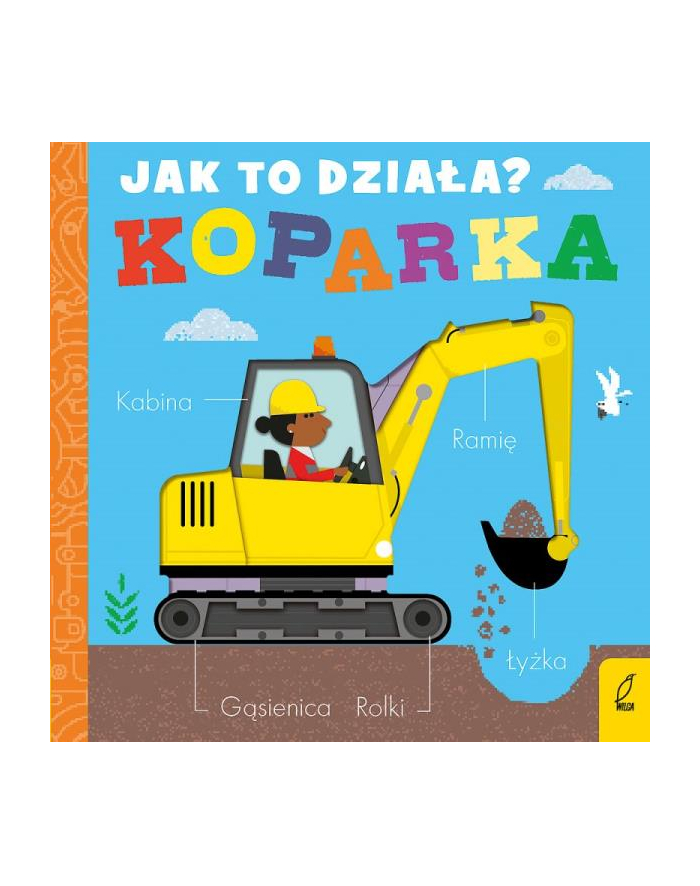 foksal Książeczka Jak to działa. Koparka główny