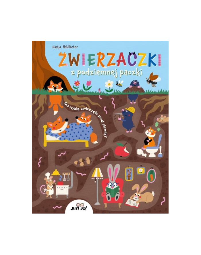 wydawnictwo jedność Książka Zwierzaczki z podziemnej paczki główny