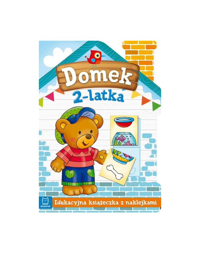 aksjomat Książeczka Domek 2-latka. Edukacyjna książeczka z naklejkami główny