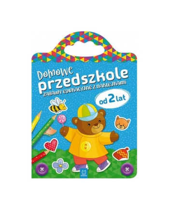 aksjomat Książeczka Domowe przedszkole od 2 lat. Zabawy edukacyjne z naklejkami