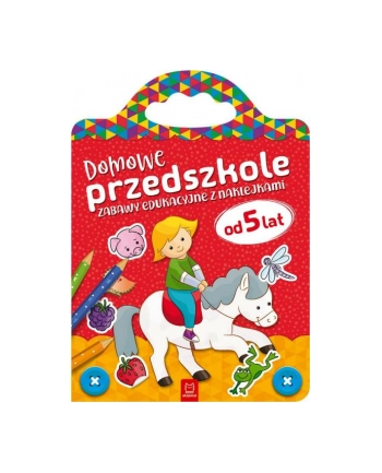 aksjomat Książeczka Domowe przedszkole od 5 lat. Zabawy edukacyjne z naklejkami