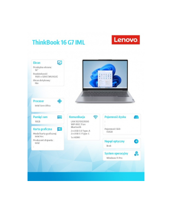 lenovo Notebook ThinkBook 16 G7 21MS0080PB W11Pro Ultra 7 155H/16GB/512GB/INT/16.0 WUXGA/Arctic Grey/3YRS OS + CO2 Offset