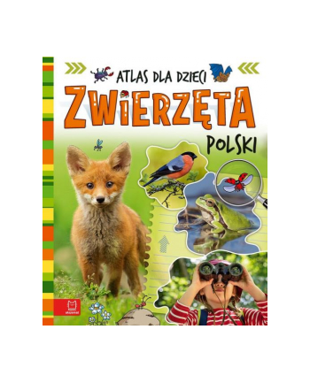 aksjomat Zwierzęta Polski. Atlas dla dzieci