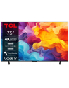 Telewizor TCL 75P655 LED 75''; 4K Ultra HD Google TV Dolby Audio DVB-T2 Czarny - nr 1
