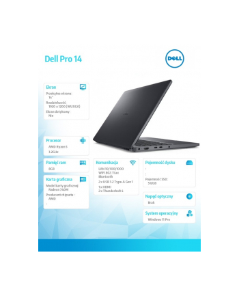 Laptop Dell Pro 14 PC14255/AMD Ryzen 5 220/8GB/512GB SSD/14.0 FHD+/Radeon 740M/FgrPr/FHD/IR Cam/Mic/WLAN + BT/Backlit Kb/3 Cell/W11Pro