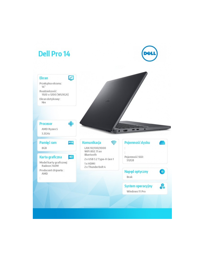 Laptop Dell Pro 14 PC14255/AMD Ryzen 5 220/8GB/512GB SSD/14.0 FHD+/Radeon 740M/FgrPr/FHD/IR Cam/Mic/WLAN + BT/Backlit Kb/3 Cell/W11Pro główny