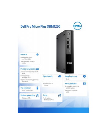 Komputer Dell Pro Micro Plus QBM1250 W11Pro U7 265/16GB/512GB/Integrated/WLAN + BT/Wireless Kb ' Mouse/3YPS nr 1