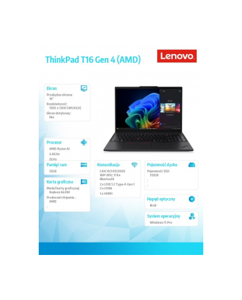 lenovo Ultrabook ThinkPad T16 G4 21QN0021PB W11Pro 5 PRO 340/32GB/512GB/INT/16.0 WUXGA/Black/3YRS Premier Support nr 1