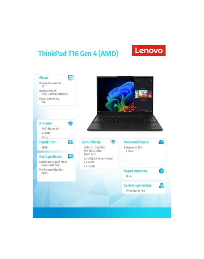 lenovo Ultrabook ThinkPad T16 G4 21QN0021PB W11Pro 5 PRO 340/32GB/512GB/INT/16.0 WUXGA/Black/3YRS Premier Support główny
