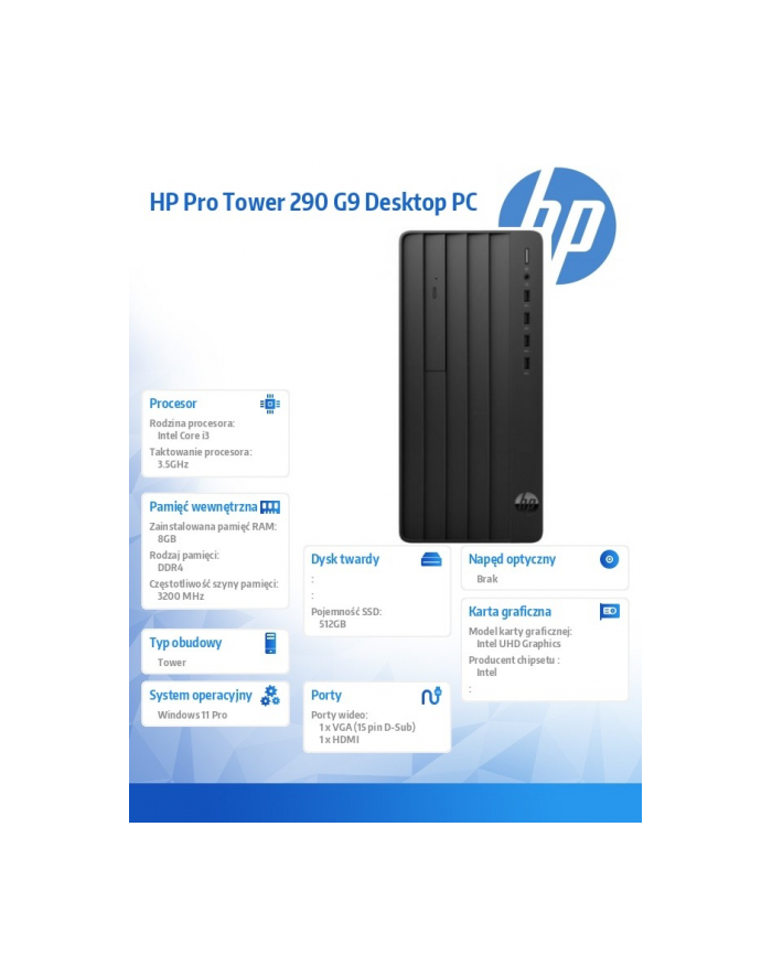 hp inc. Komputer Pro Tower 290 G9 i3-14100 512GB/8GB/W11P       B6ZA9ET główny