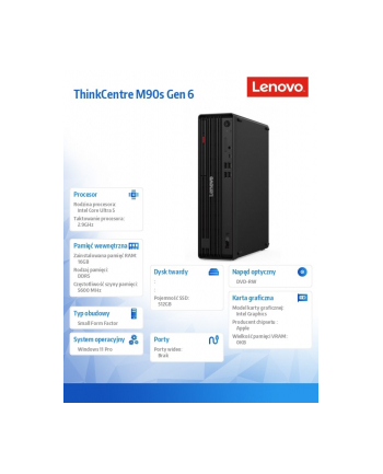 lenovo Komputer ThinkCentre M90s G6 SFF 12YU0012PB W11Pro Ultra 5 235/16GB/512GB/INT/DVD/vPro/3YRS OS + 1YR Premier nr 1