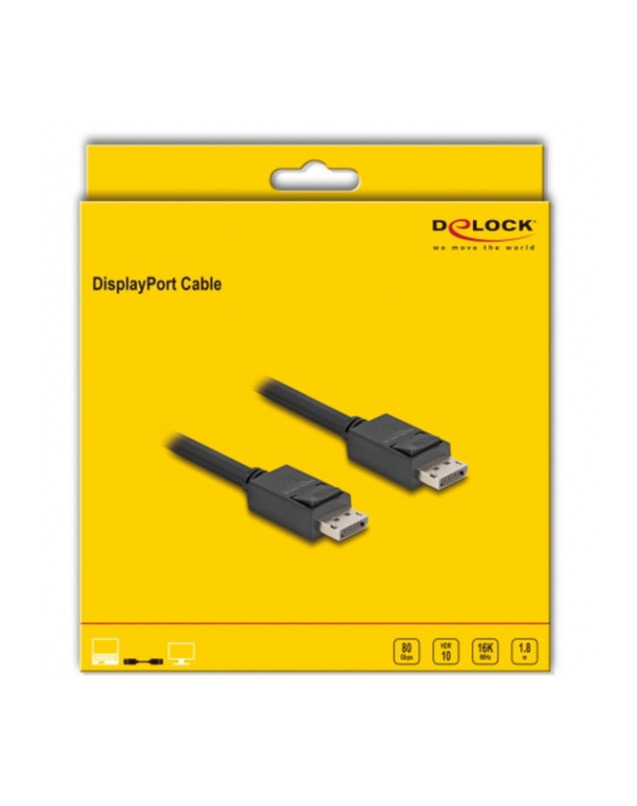 DeLOCK cable DisplayPort 2.1 male > DisplayPort male, 16K, 80 Gbps black, 1.8 meters główny