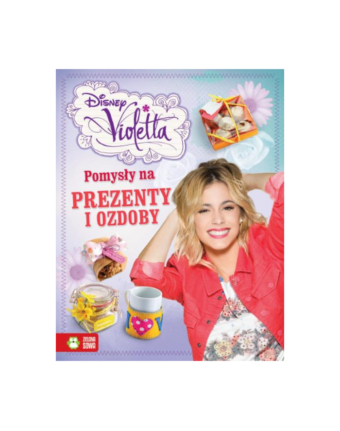 Książ. Violetta. Pomysły na prezenty i ozdoby. ZIELONA SOWA główny