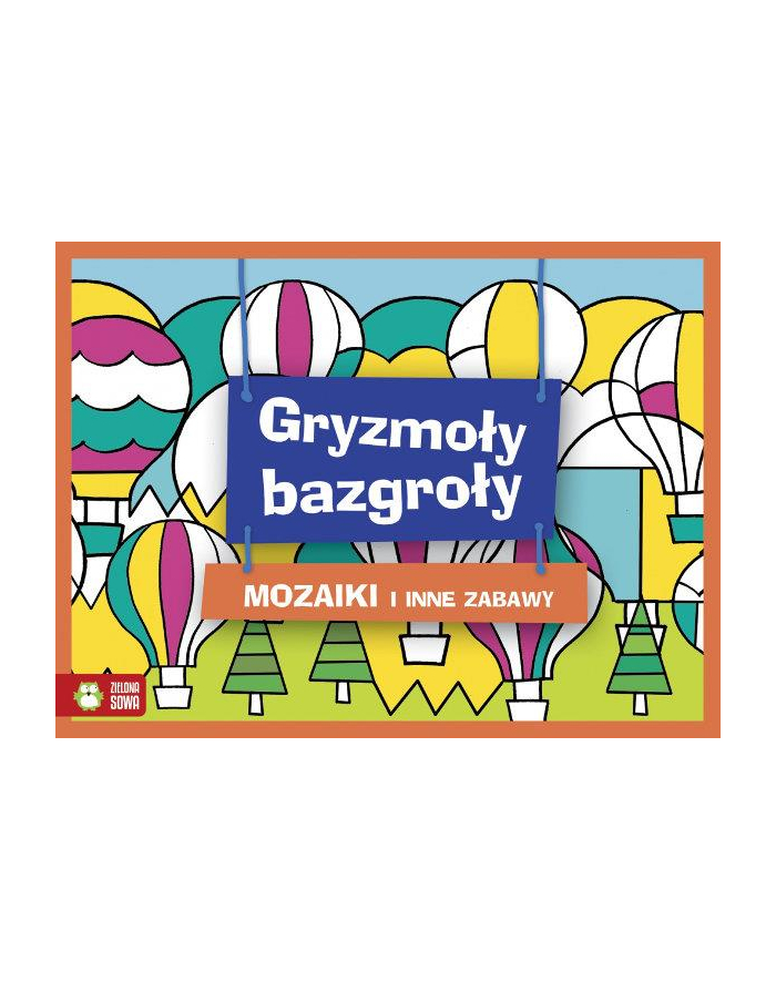 Książ. Gryzmoły-bazgrołu. Mozaiki. ZIELONA SOWA główny