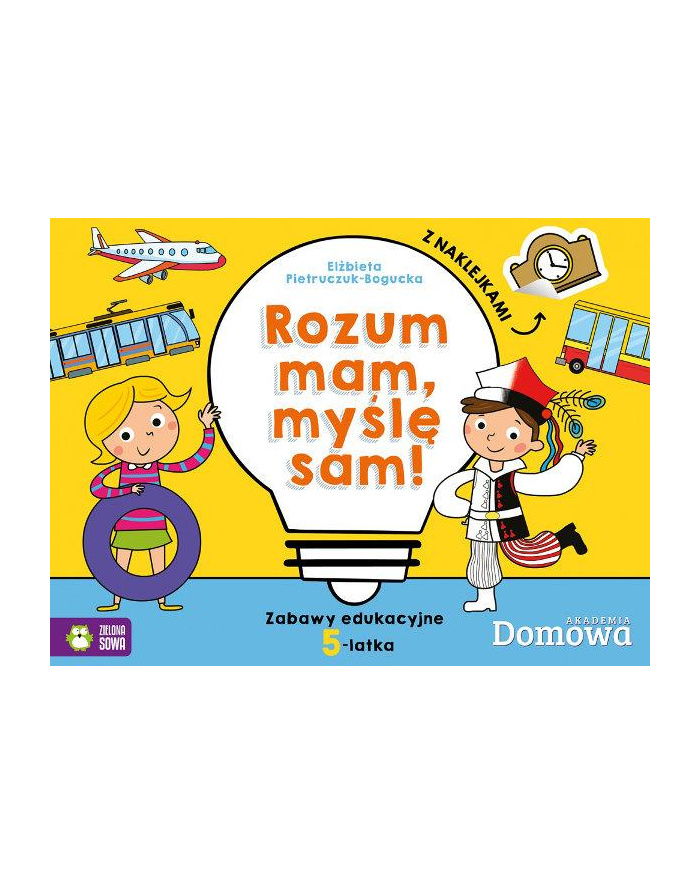 Książ. Domowa Akademia. 5-latek - Rozum mam - myślę sam! główny