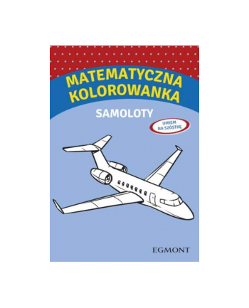 Książ. Matematyczna kolorowanka z samolotami EGMONT
