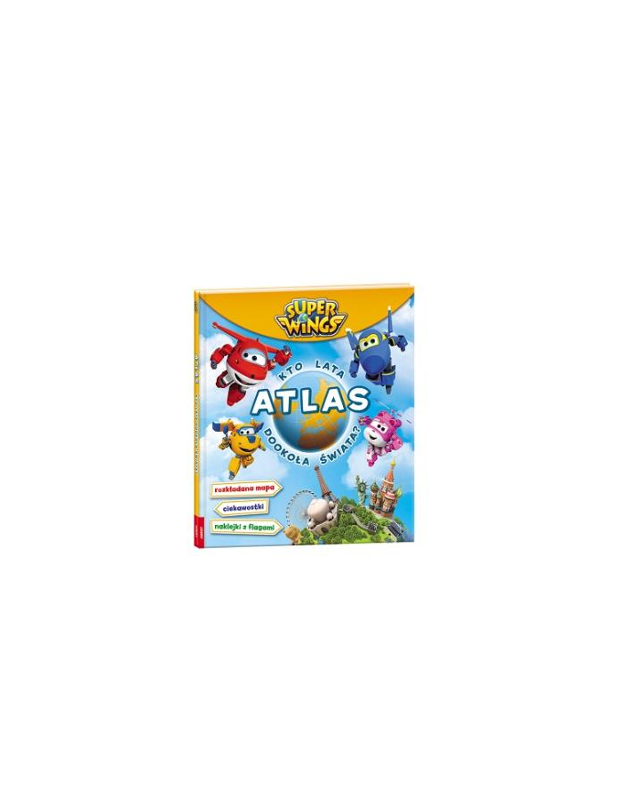 ameet Książ. Super Wings. Atlas. Kto lata dookoła świata? główny