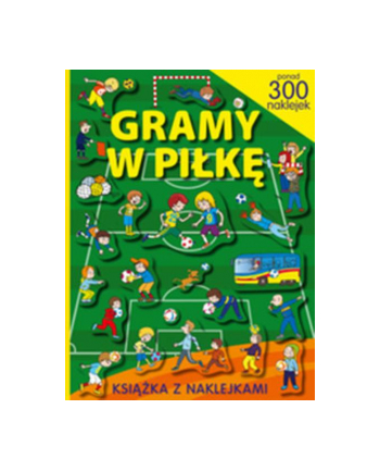 foksal Książ. Gramy w piłkę. Ponad 300 naklejek