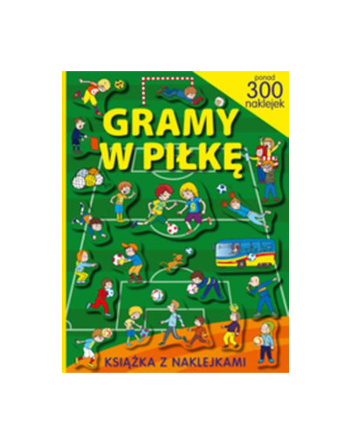 foksal Książ. Gramy w piłkę. Ponad 300 naklejek główny