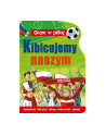 foksal Książ. Gram w piłkę. Kibicujemy naszym. - nr 1