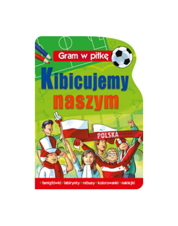 foksal Książ. Gram w piłkę. Kibicujemy naszym. główny